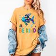 Happy First Day Of School Fish Rainbows Teacher Be Kind Women's Comfort Colors T-Shirt Mustard Happy First Day Of School Fish Rainbows Teacher Be Kind Women's Comfort Colors T-Shirt Mustard