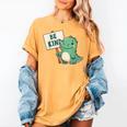 Be Kind Teacher Anti-Bullying Dino Kindness Women Men Boys Women's Comfort Colors T-Shirt Mustard Be Kind Teacher Anti-Bullying Dino Kindness Women Men Boys Women's Comfort Colors T-Shirt Mustard