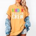 Kinder Crew Shirt Kindergarten Boy Girl Student Teacher Women's Comfort Colors T-Shirt Mustard Kinder Crew Shirt Kindergarten Boy Girl Student Teacher Women's Comfort Colors T-Shirt Mustard