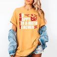 Math Teacher School So Happy I'm A Math Teacher Women's Comfort Colors T-Shirt Mustard