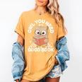 Owl You Need Is A Good Book Teacher Librarian Reading Women's Comfort Colors T-Shirt Mustard Owl You Need Is A Good Book Teacher Librarian Reading Women's Comfort Colors T-Shirt Mustard