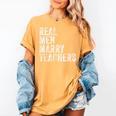 Real Men Marry Teachers Future Husband Wife Engagement Women's Comfort Colors T-Shirt Mustard