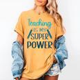Retro Groovy Teaching Is My Super Power Teacher's Present Men Women Women's Comfort Colors T-Shirt Mustard Retro Groovy Teaching Is My Super Power Teacher's Present Men Women Women's Comfort Colors T-Shirt Mustard