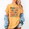 Retro PE Teacher What Are We Doing Today School Coach Women Women's Comfort Colors T-Shirt Mustard Retro PE Teacher What Are We Doing Today School Coach Women Women's Comfort Colors T-Shirt Mustard