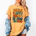 Retro PE Teacher What Are We Doing Today School Coach Women Women's Comfort Colors T-Shirt Mustard