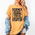 Science Because Figuring Things Out Teacher Scientific Adult Women's Comfort Colors T-Shirt Mustard