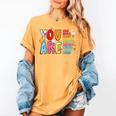 You Are Smart Brave Strong Kind Loved Motivation Teacher Kid Women's Comfort Colors T-Shirt Mustard