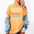 Substitute Teacher Man The Myth The Legend Appreciation Day Women's Comfort Colors T-Shirt Mustard Substitute Teacher Man The Myth The Legend Appreciation Day Women's Comfort Colors T-Shirt Mustard