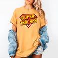 Super Teacher Superhero Back To School Teacher's Women's Comfort Colors T-Shirt Mustard Super Teacher Superhero Back To School Teacher's Women's Comfort Colors T-Shirt Mustard