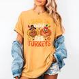 I Teach The Cutest Little Turkeys Teacher Thanksgiving Women's Comfort Colors T-Shirt Mustard I Teach The Cutest Little Turkeys Teacher Thanksgiving Women's Comfort Colors T-Shirt Mustard