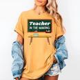 Teacher In The Making Future Teacher Kids Back To School Women's Comfort Colors T-Shirt Mustard Teacher In The Making Future Teacher Kids Back To School Women's Comfort Colors T-Shirt Mustard