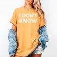 Teacher Shirts I Don't Know Idea For Teachers & Workers Adults - Small Short Sleeve Women's Comfort Colors T-Shirt Mustard Teacher Shirts I Don't Know Idea For Teachers & Workers Adults - Small Short Sleeve Women's Comfort Colors T-Shirt Mustard