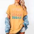 Teacher Y'All Gonna Learn Today First Day Of School Teachers Women's Comfort Colors T-Shirt Mustard