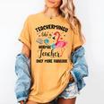 Teachermingo Like A Normal Teacher Only More Fabulous Women's Comfort Colors T-Shirt Mustard