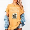 Teachers 67 Meme Women's Comfort Colors T-Shirt Mustard Teachers 67 Meme Women's Comfort Colors T-Shirt Mustard