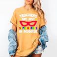 Teachers Are Just Superheroes In Disguise School Women's Comfort Colors T-Shirt Mustard Teachers Are Just Superheroes In Disguise School Women's Comfort Colors T-Shirt Mustard