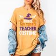 Tired Teacher Costume For Humor Halloween Women's Comfort Colors T-Shirt Mustard