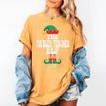 The Toddler Teacher Elf Christmas Matching Family Women's Comfort Colors T-Shirt Mustard The Toddler Teacher Elf Christmas Matching Family Women's Comfort Colors T-Shirt Mustard