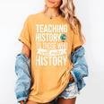 History Teacher Appreciation History Teaching Women's Comfort Colors T-Shirt Mustard