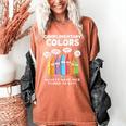 Art Teacher COMPLIMENTARY Colors Always Have Things To Say Women's Comfort Colors T-Shirt Yam Art Teacher COMPLIMENTARY Colors Always Have Things To Say Women's Comfort Colors T-Shirt Yam