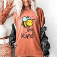 Bee Kind Bumble Bee Anti Bullying Teacher Kindness Matters Women's Comfort Colors T-Shirt Yam