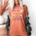 You Cant Scare Me Im A Preschool Teacher Women's Comfort Colors T-Shirt Yam You Cant Scare Me Im A Preschool Teacher Women's Comfort Colors T-Shirt Yam
