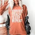 Coffee Teach Sleep Repeat Shirt Coffee Men Women Teacher Women's Comfort Colors T-Shirt Yam