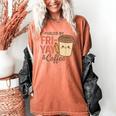 Friyay Teacher Coffee Friday School Cute Fri Yay Women's Comfort Colors T-Shirt Yam