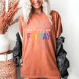Happy Fri Yay Teacher Friday Saying Women's Comfort Colors T-Shirt Yam Happy Fri Yay Teacher Friday Saying Women's Comfort Colors T-Shirt Yam