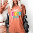 Hello Sixth Grade Cute Back To School 6th Grade Teacher Kids Women's Comfort Colors T-Shirt Yam