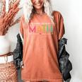Its A Good Day To Do Math Test Day Testing Math Teachers Kid Women's Comfort Colors T-Shirt Yam