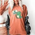 Be Kind Teacher Anti-Bullying Dino Kindness Women Men Boys Women's Comfort Colors T-Shirt Yam Be Kind Teacher Anti-Bullying Dino Kindness Women Men Boys Women's Comfort Colors T-Shirt Yam