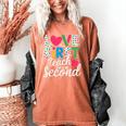 Love Them First Teach Them Second Teacher Student Love Quote Women's Comfort Colors T-Shirt Yam Love Them First Teach Them Second Teacher Student Love Quote Women's Comfort Colors T-Shirt Yam