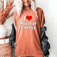 I Love Nuclear Energy School Teacher Women's Comfort Colors T-Shirt Yam I Love Nuclear Energy School Teacher Women's Comfort Colors T-Shirt Yam