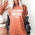 Math Calculus Mode On Teacher T-Shirt Women's Comfort Colors T-Shirt Yam