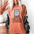Math Teacher Costume Tshirt Halloween High School Calculator Women's Comfort Colors T-Shirt Yam Math Teacher Costume Tshirt Halloween High School Calculator Women's Comfort Colors T-Shirt Yam
