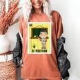 Mexican For Teachers El Maestro Women's Comfort Colors T-Shirt Yam