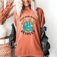 Reduce Reuse Recycle Respect Earth Day Teacher Girl Women Women's Comfort Colors T-Shirt Yam