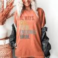 Retro ALways Cite Your Evidence Bruh ELA Teacher For Men Women Kids Women's Comfort Colors T-Shirt Yam Retro ALways Cite Your Evidence Bruh ELA Teacher For Men Women Kids Women's Comfort Colors T-Shirt Yam