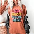 So Happy You’Re Here Groovy Retro Positivity Women Teacher Women's Comfort Colors T-Shirt Yam So Happy You’Re Here Groovy Retro Positivity Women Teacher Women's Comfort Colors T-Shirt Yam