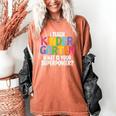 I Teach Kindergarten What Is Your Superpower Teacher Women's Comfort Colors T-Shirt Yam