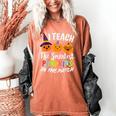 I Teach The Smartest Pumpkins The Patch Teacher Fall Season For Men Women Kids Women's Comfort Colors T-Shirt Yam