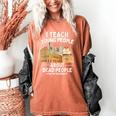 I Teach Young People About Dead People History Teachers Women's Comfort Colors T-Shirt Yam I Teach Young People About Dead People History Teachers Women's Comfort Colors T-Shirt Yam