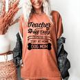 Teacher Off Duty Promoted To Stay At Home Dog Mom Tshirt Men Women Women's Comfort Colors T-Shirt Yam Teacher Off Duty Promoted To Stay At Home Dog Mom Tshirt Men Women Women's Comfort Colors T-Shirt Yam