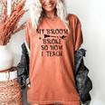 Teacher Witch Halloween My Broom Broke So Now I Teach For Men Women Women's Comfort Colors T-Shirt Yam Teacher Witch Halloween My Broom Broke So Now I Teach For Men Women Women's Comfort Colors T-Shirt Yam