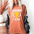 Teacher Of The Year For Men Women Women's Comfort Colors T-Shirt Yam Teacher Of The Year For Men Women Women's Comfort Colors T-Shirt Yam