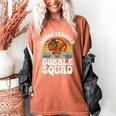 Thanksgiving Dance Teacher Gobble Squad Turkey Women's Comfort Colors T-Shirt Yam Thanksgiving Dance Teacher Gobble Squad Turkey Women's Comfort Colors T-Shirt Yam