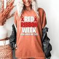We Wear Red For Red Ribbon Week Awareness Mothers Teachers Women's Comfort Colors T-Shirt Yam We Wear Red For Red Ribbon Week Awareness Mothers Teachers Women's Comfort Colors T-Shirt Yam