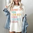 Admit It You Low Key Love Science Bruh Scientist Teacher Women's Comfort Colors T-Shirt Ivory