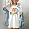 I Build Leaders Bricks Building Blocks Teacher Brick Builder Women's Comfort Colors T-Shirt Ivory I Build Leaders Bricks Building Blocks Teacher Brick Builder Women's Comfort Colors T-Shirt Ivory